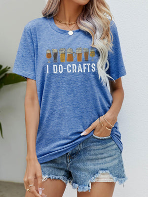 I Do Crafts Crew Neck Short Sleeve Graphic Tee - MXSTUDIO.COM