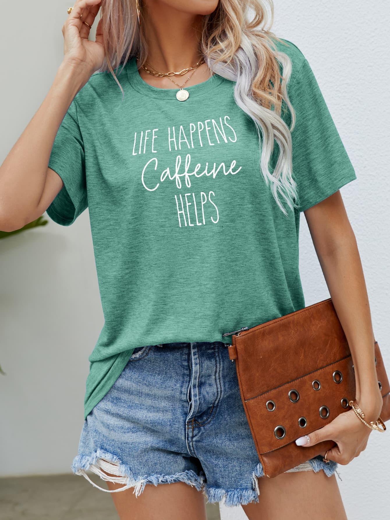 Life Happens Caffeine Helps Coffee Lover T Shirt - MXSTUDIO.COM