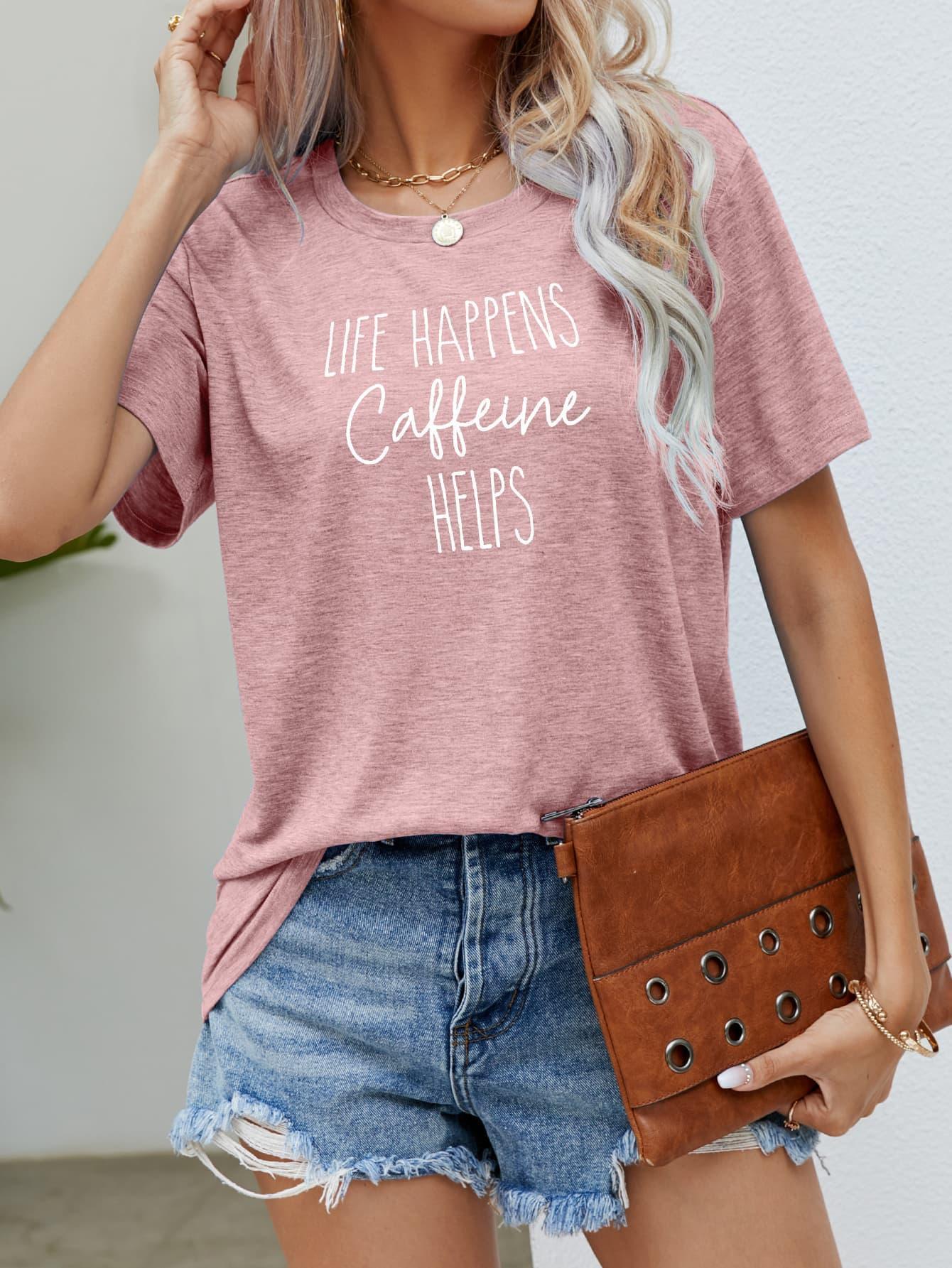 Life Happens Caffeine Helps Coffee Lover T Shirt - MXSTUDIO.COM