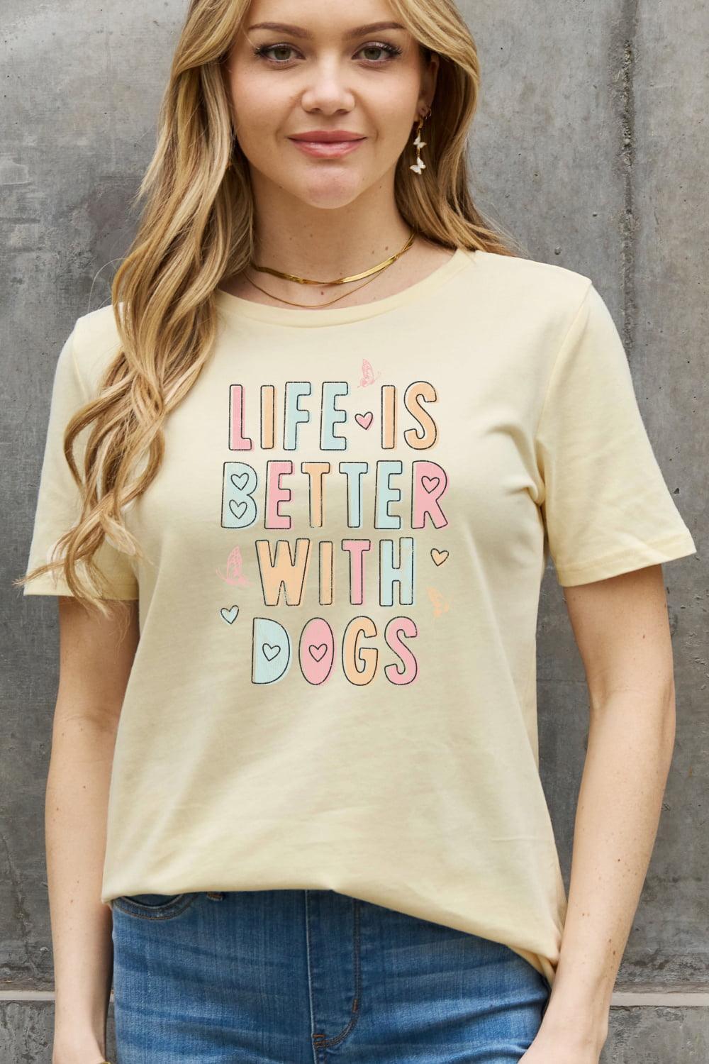 Life Is Better With Dogs Plus Size Dog Lover T Shirt - MXSTUDIO.COM