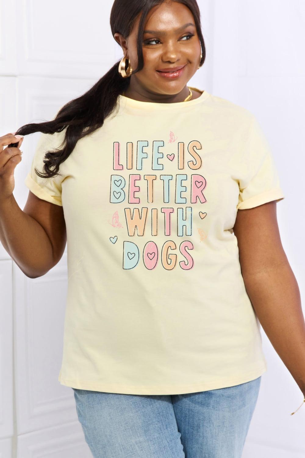 Life Is Better With Dogs Plus Size Dog Lover T Shirt - MXSTUDIO.COM