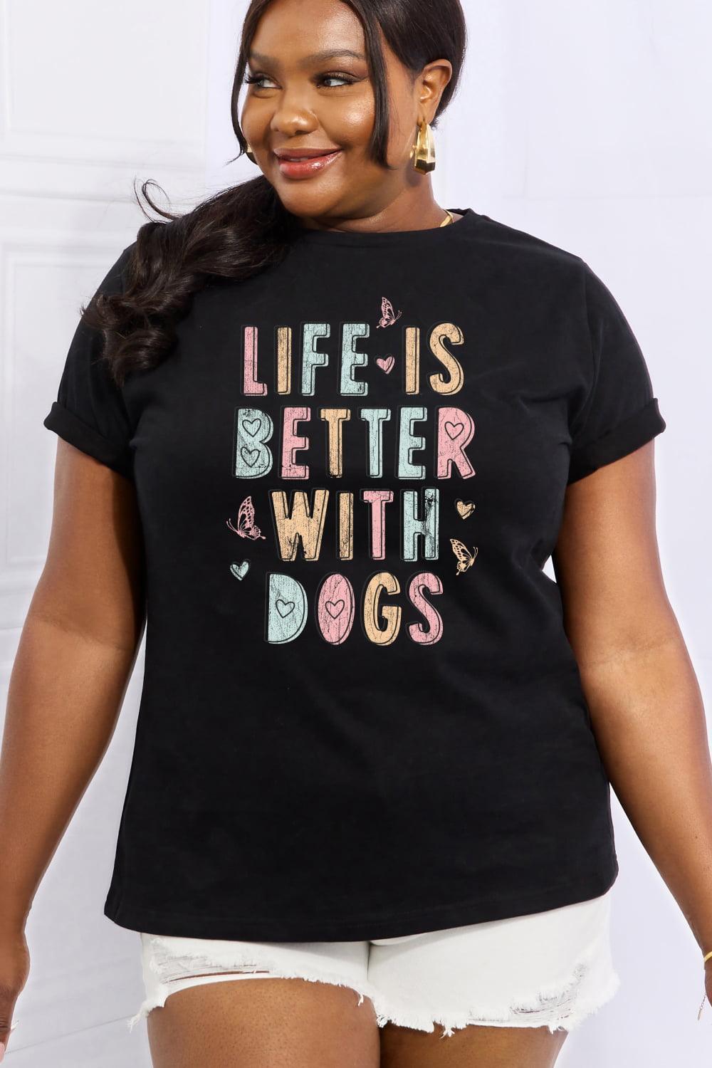 Life Is Better With Dogs Plus Size Dog Lover T Shirt - MXSTUDIO.COM