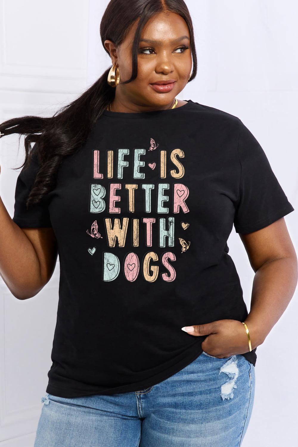 Life Is Better With Dogs Plus Size Dog Lover T Shirt - MXSTUDIO.COM