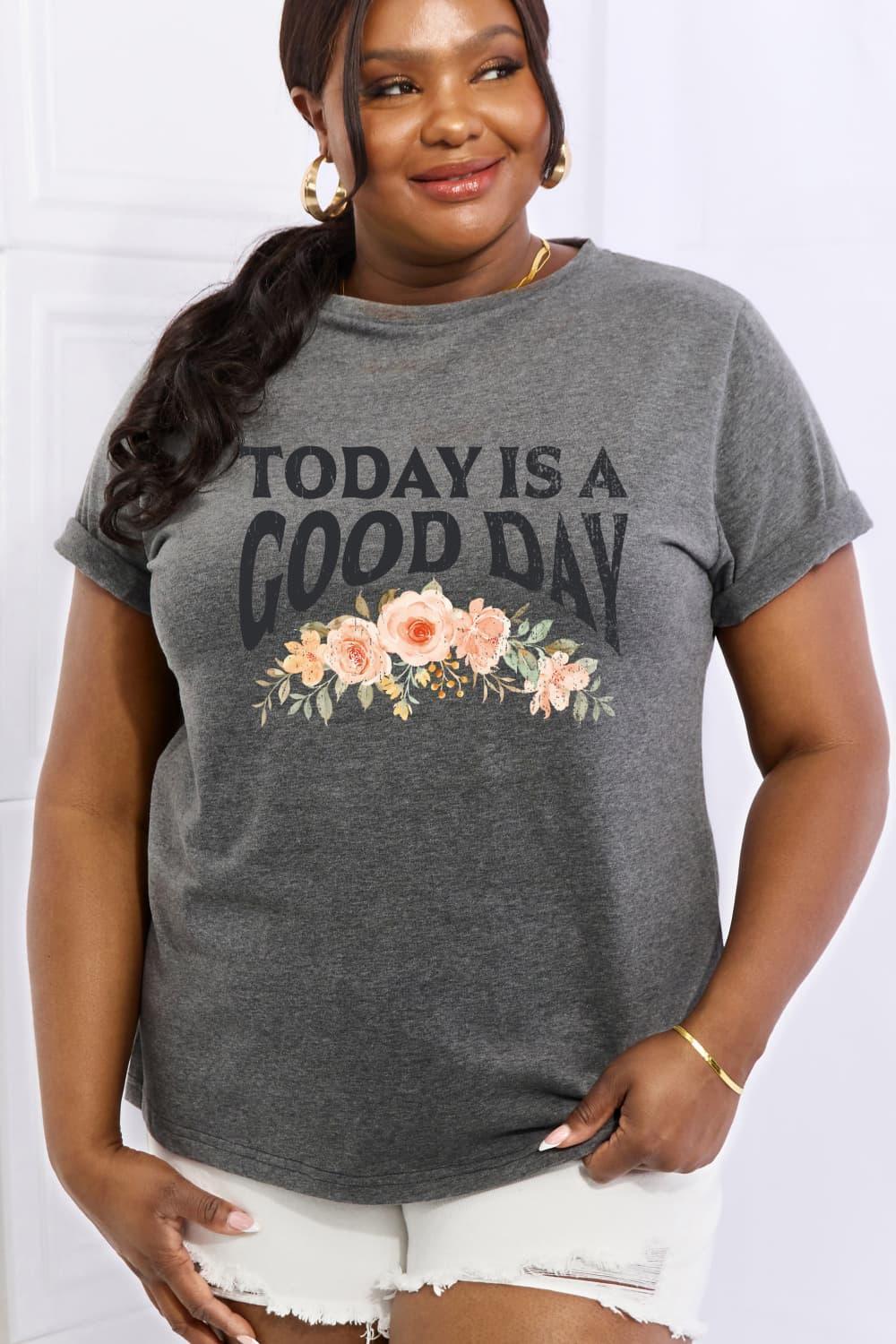 Today Is A Good Day Graphic Plus Size T Shirt - MXSTUDIO.COM