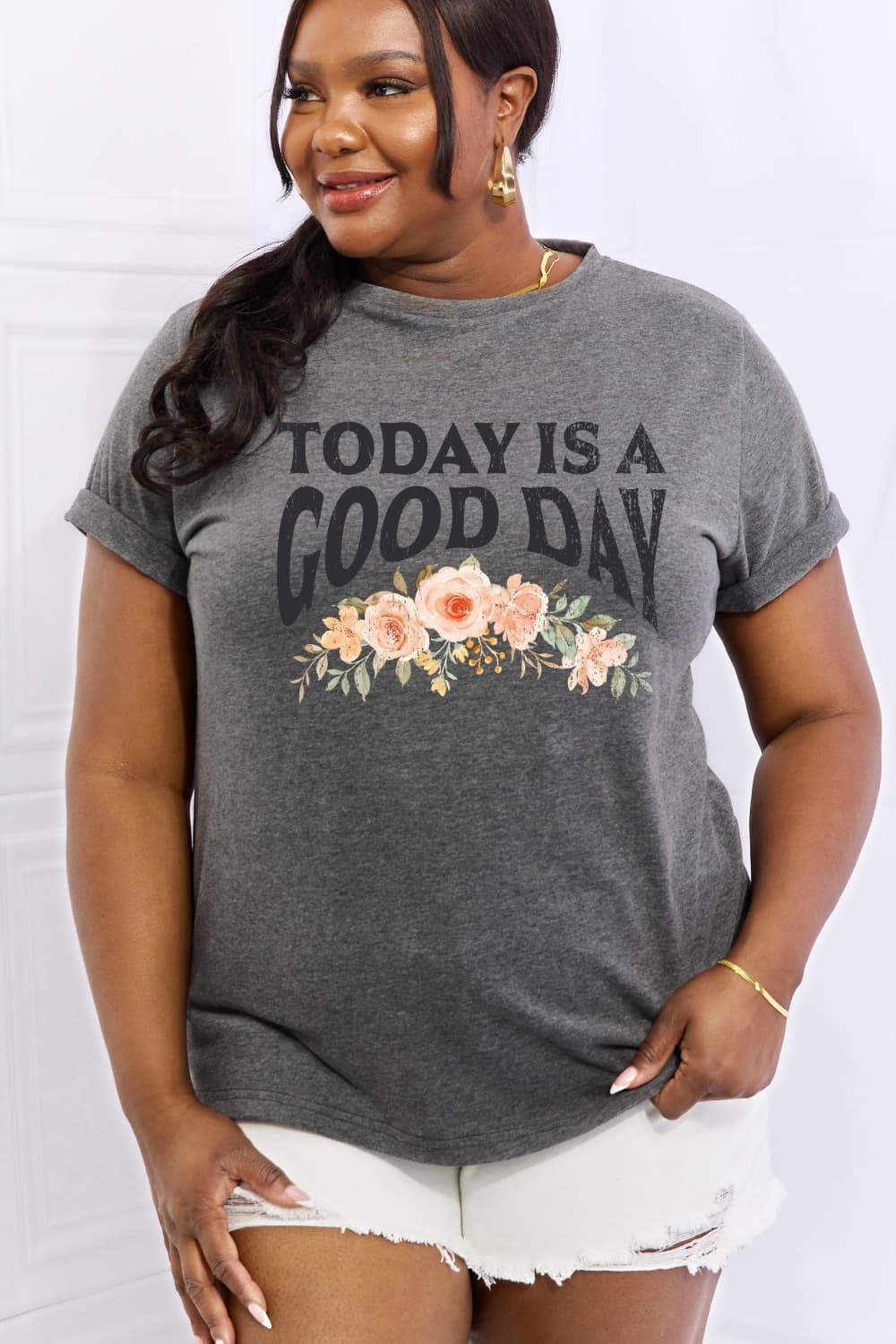 Today Is A Good Day Graphic Plus Size T Shirt - MXSTUDIO.COM